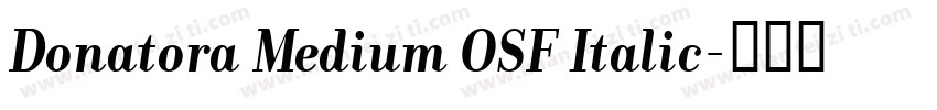 Donatora Medium OSF Italic字体转换